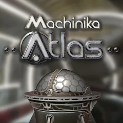 Machinika: Atlas