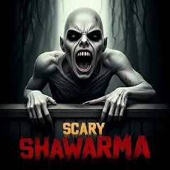 Scary Shawarma
